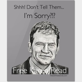 Shhh! Don't Tell Them I'm Sorry? Posters and Art